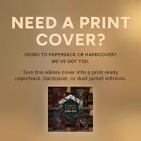 A promotional graphic with a soft, blurred gold background and the header "NEED A PRINT COVER?". The text offers to turn eBook covers into print-ready paperback, hardcover, or dust jacket editions. A small collage at the bottom shows examples of book cover designs arranged around a central hexagonal logo.